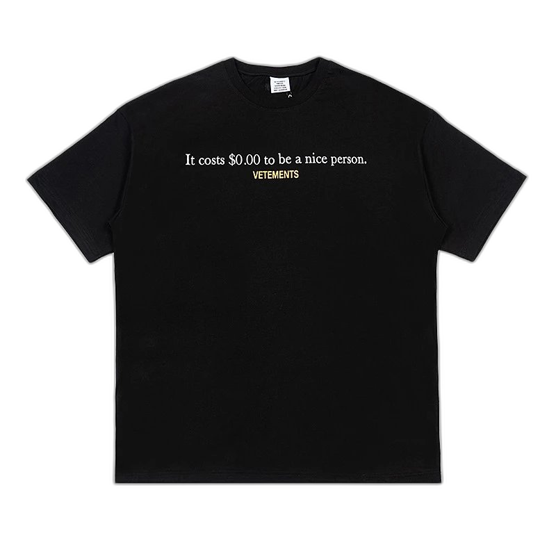 Vetements "It costs $0.00 to be a nice person" Slogan T-Shirt